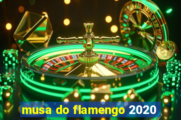 musa do flamengo 2020